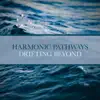 Harmonic Pathways - Drifting Beyond - EP
