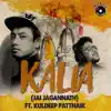 Rapper Big Deal - Kalia (Jai Jagannath) [feat. Kuldeep Pattnaik] - Single