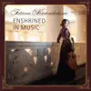 Tatiana Kurenchakova - Enshrined in Music