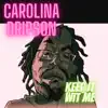 T Gunz Aka Carolina Dripson - Keep It Wit Me - Single