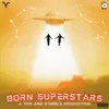 YRB & G7MBL3 - Born Superstars