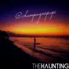 The Haunting - @Champagnepapi - Single