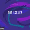 YBL HUNCHO - 999 Issues (feat. Trap Daddy & Ynjr) - Single