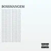 BOSSMANGEM - Feel Right Now - Single