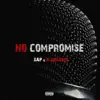 Sap - No Compromise (feat. K-Squared) - Single